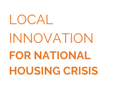 Local Innovation for National Housing Crisis